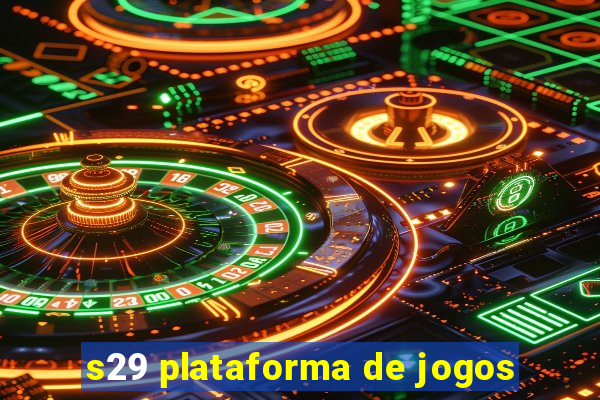 s29 plataforma de jogos